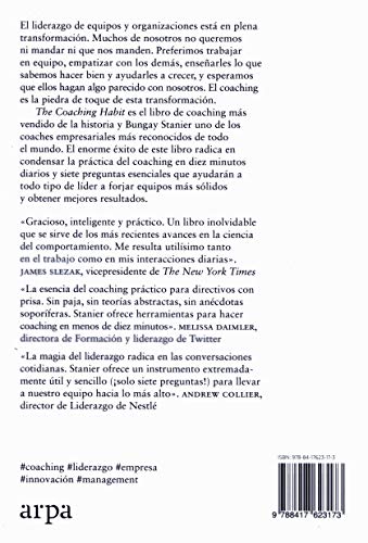 The Coaching Habit: Las 7 preguntas esenciales para liderar equipos y organizaciones del siglo XXI