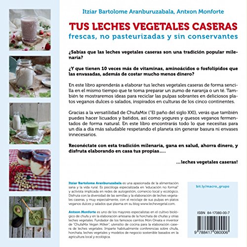 Tus leches vegetales caseras. Frescas, no pasteurizadas y sin conservantes (Cocinar Naturalmente)