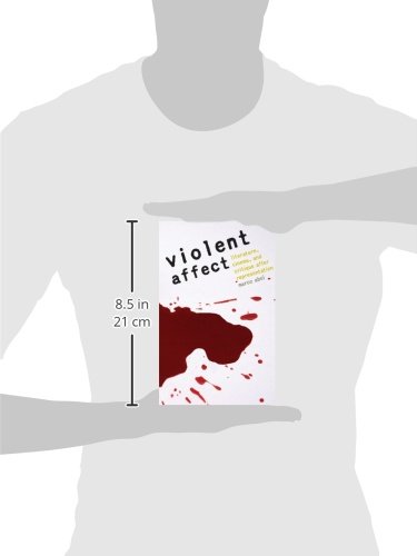 Violent Affect: Literature, Cinema, and Critique After Representation