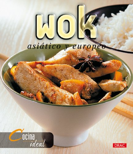 Cocina Ideal. WOK, ASIÁTICO Y EUROPEO