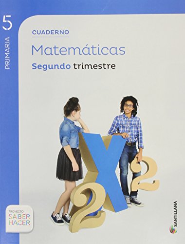 CUADERNO MATEMATICAS 5 PRIMARIA 2 TRIM SABER HACER - 9788468014609