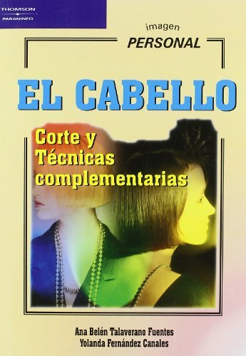 El cabello. Corte y técnicas complementarias