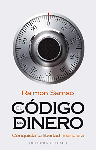 El código del dinero: conquista tu libertad financiera (EXITO)