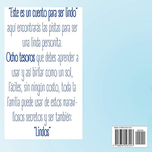 Este es un cuento para ser Lindo: Cuento para promover la salud mental y física en niños de 2 a 4 años de edad, 8,5" x 8,5" a full color con diseños ... o enseñarles valores. (Tesoros Infantiles)