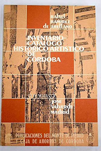 Inventario catálogo histórico artístico de Córdoba