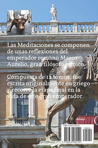 Las meditaciones de Marco Aurelio: El Genio Del Siglo II