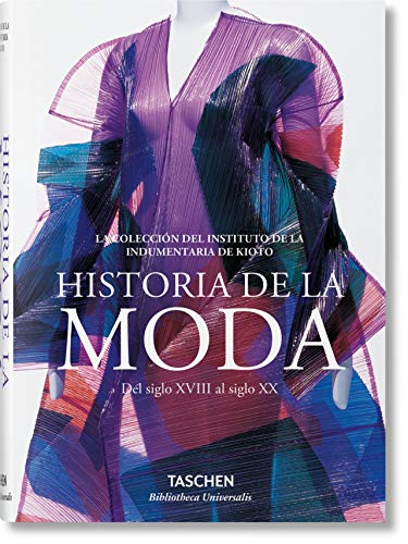 Moda. Una historia desde el siglo XVIII al siglo XX (Bibliotheca Universalis)