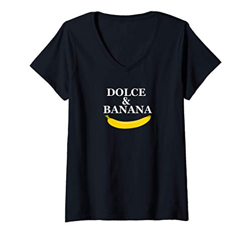 Mujer Dolce and banana funny graphic design ,banana design Camiseta Cuello V