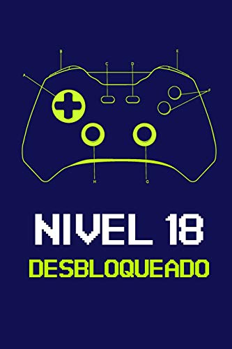 Nivel 18 Desbloqueado: Regalo de Cumpleaños 18 Años Para Gamers. Cuaderno de Notas Videojuegos, Libreta de Apuntes, Agenda o Diario Personal