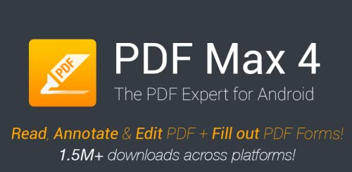 PDF Max Pro - Read, Annotate & Edit PDF documents plus Fill out PDF Forms!