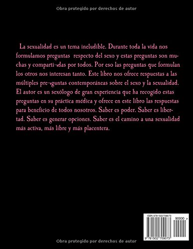 Sexo: Preguntas & Respuestas: Saber es el camino a una sexualidad mas activa, mas libre y mas placentera.: Volume 2 (Por un sexo mejor)