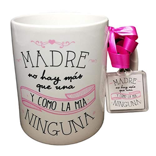 Taza Frase Y Llavero Madre NO Hay MAS Que UNA Y como LA MIA Ninguna Regalo Dia DE LA Madre