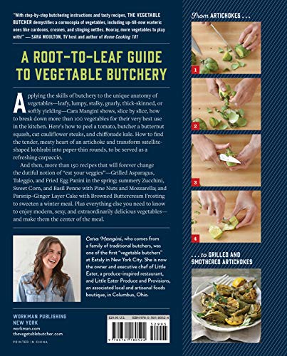 The Vegetable Butcher: How to Select, Prep, Slice, Dice, and Masterfully Cook Vegetables from Artichokes to Zucchini