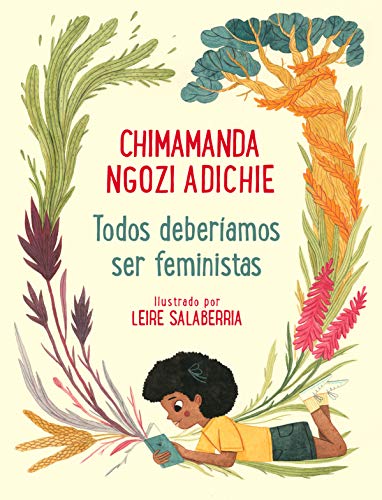 Todos deberíamos ser feministas: Edición para toda la familia (Emociones, valores y hábitos)