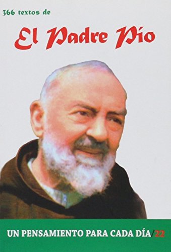 366 Textos del Padre Pio (Un pensamiento para cada día)