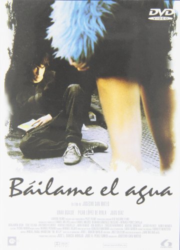 Bailamé el agua [DVD]