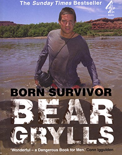 Born Survivor: Bear Grylls (English Edition)