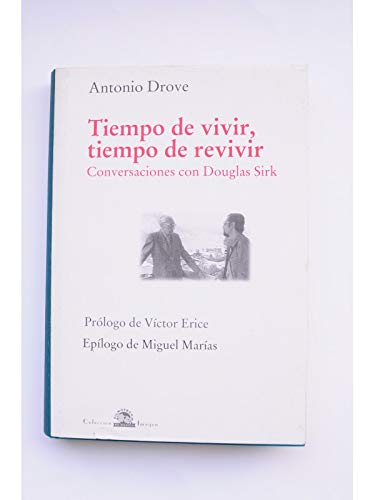 Conversaciones con douglas sirk(tiempo de vivir, tiempo de revivir)