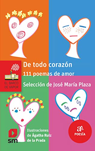 De todo corazón: 111 poemas de amor: 115 (El Barco de Vapor Roja)