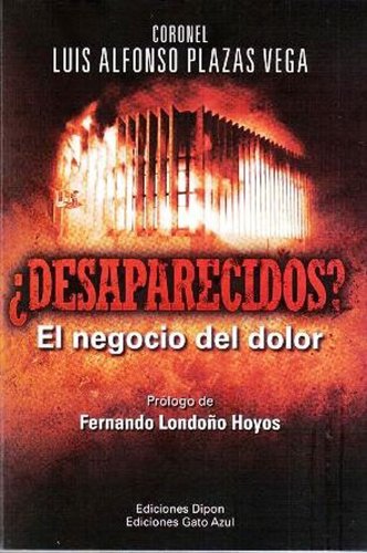 ¿DESAPARECIDOS? El negocio del dolor