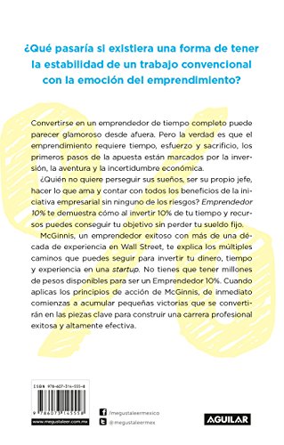 Emprendedor 10% - ¡vive El Sueño de Emprender Sin Renunciar a Tu Empleo! / The 1 0% Entrepreneur: Live Your Startup Dream Without Quitting Your Day Jo