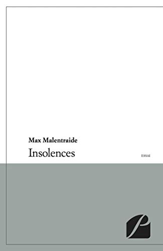 Insolences (Essai) (French Edition)