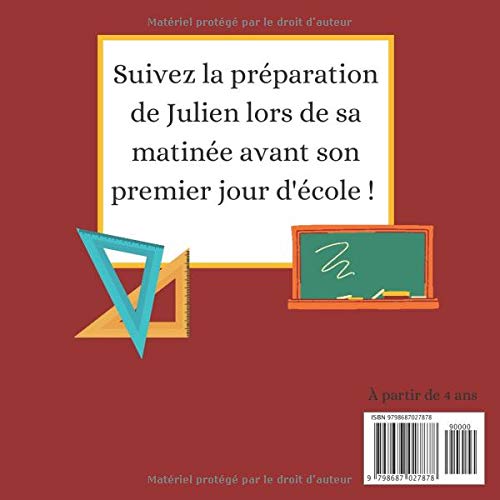 Julien fait sa rentrée: [Format carré 21x21 cm | 30 pages][Livre couleur/vraie vie] Livre jeunesse pour enfant. Histoire dans la peau de «JULIEN» ... et apprendre [Belle Couverture et Qualité]