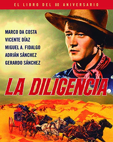 LA DILIGENCIA. EL LIBRO DEL 80 ANIVERSARIO (COLECCION ANIVERSARIOS)