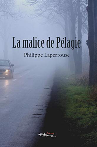 La malice de Pélagie: Thriller (French Edition)