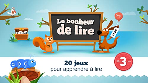 Le bonheur de lire - Apprendre à lire dès 3 ans