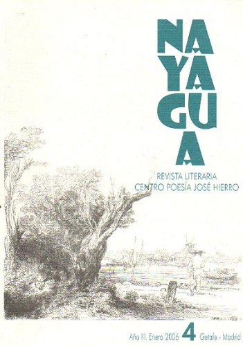 NAYAGUA. Revista Literaria del Centro de Poesía José Hierro de Getafe. Año III. Nº 4. POÉTICA JOVEN: Selección de Gonzalo Scarpa. José Luis García Matín: Semblanzas. Poemas de Josep Carner, traducidos por Carlos Clementson. Entrevista con Javier Krahe...