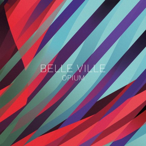 Opium (Belle Ville Remix)