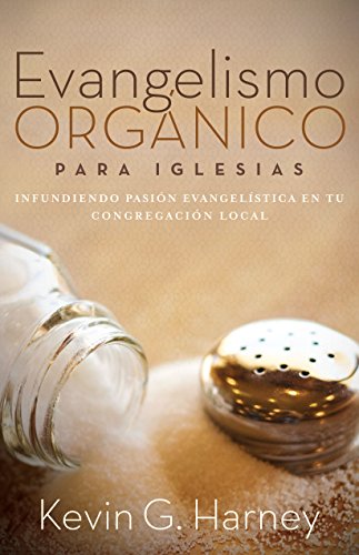 Organic Outreach for Ordinary People - Spanish (Evangelismo Organico Para Todos)