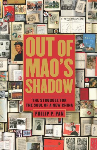 Out of Mao's Shadow: The Struggle for the Soul of a New China