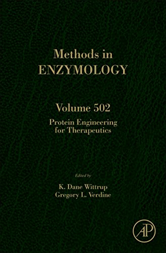 Protein Engineering for Therapeutics, Part A: 502 (Methods in Enzymology)