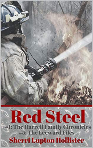 Red Steel: #5 of the Leeward Files Series (The Harrell Family Chronicles Book 1) (English Edition)