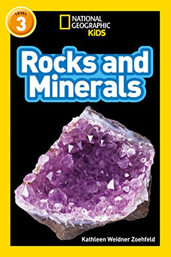 Rocks and Minerals: Level 3 (National Geographic Readers)