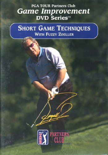 Short Game Techniques with Fuzzy Zoeller (PGA Tour Partners Club Game Improvement DVD Series)