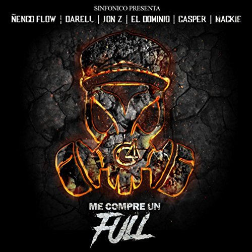 Sinfonico Presenta: Me Compre Un Full [Explicit] (Real G Remix)