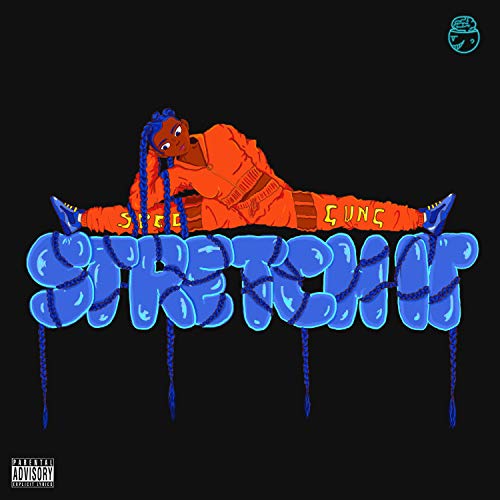 Stretch it [Explicit]