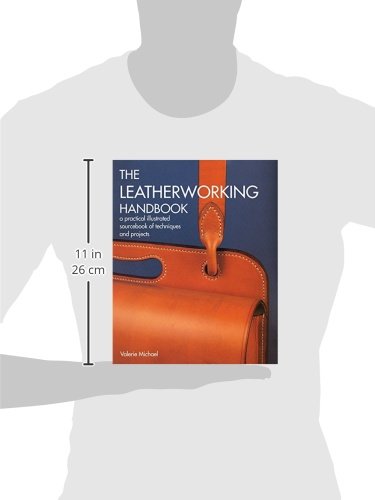 The Leatherworking Handbook: A Practical Illustrated Sourcebook of Techniques and Projects