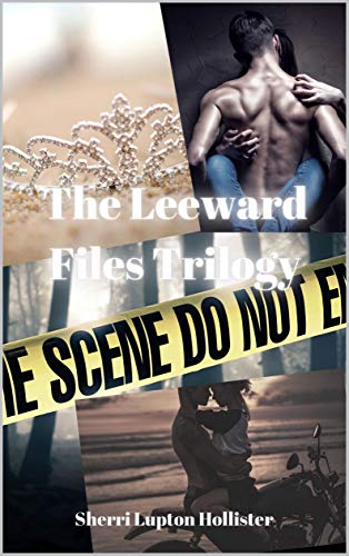 The Leeward Files Trilogy: The Leeward Files 1-3 (English Edition)