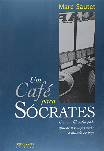 Um Cafe Para Socrates (Em Portuguese do Brasil)