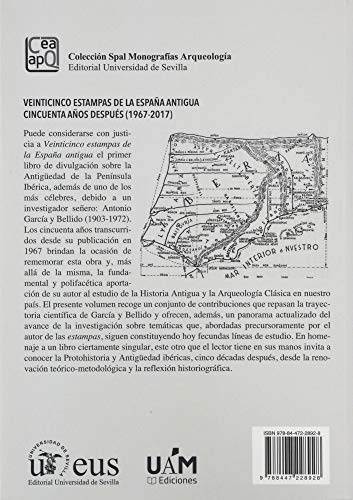 Veinticinco Estampas de La España antigua Cincuenta años Después (1967-2017): En torno a la obra de Antonio García y Bellido y su actualización científica