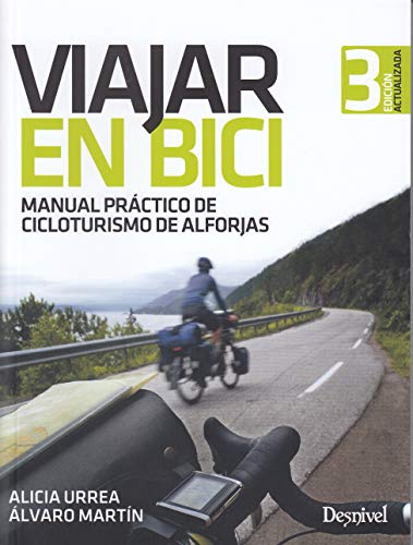 Viajar en bici. Manual práctico de cicloturismo de alforjas