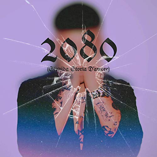 2080 (Stupida Storia D'amore) [Explicit]