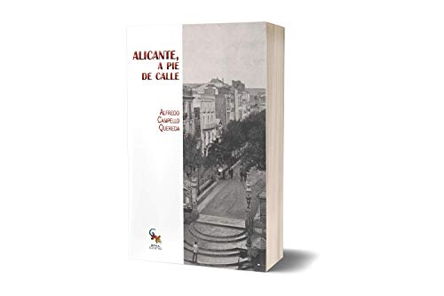 Alicante, A pie de Calle