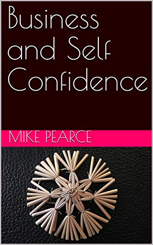 Business and Self Confidence (Snappy Snappy books Book 1) (English Edition)