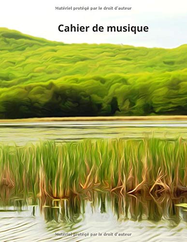 Cahier de musique: Composé de partitions vierges- Papier manuscrit de 120 pages  (12 portées chacune)