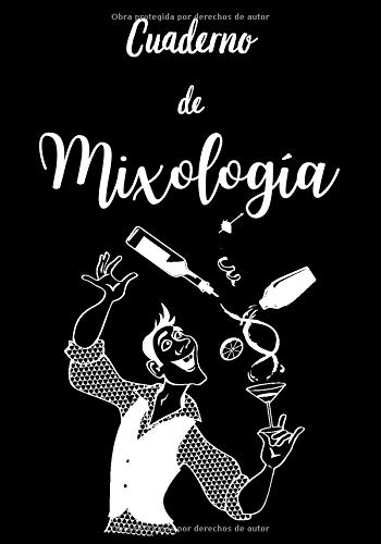 Cuaderno de Mixología: 100 recetas para llenar | Libro de cócteles | Bartender Book | Libro de Mixología | Bebidas Mixtas | Libro de recetas